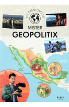 Les aventures de mister geopolitix