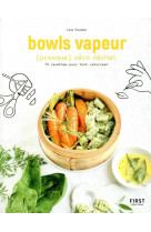 Bowls vapeur (presque) zero dechet