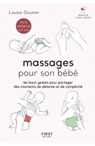 Massages pour son bebe - les bons gestes pour partager des moments de detente et de complicite