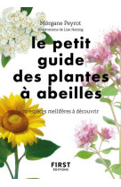 Le petit guide des plantes a abeilles - 70 especes melliferes a decouvrir