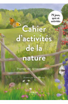 Cahier d-activites de la nature - partez en observation !