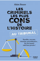 Les criminels les plus cons de l histoire au tribunal