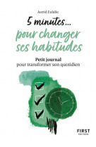 Petit livre 5 minutes pour changer ses habitudes - petit journal pour transformer son quotidien