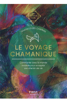 Le voyage chamanique - les guides de l-eveil