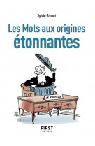 Petit livre de - les mots aux origines etonnantes, 2e ed