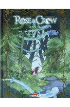 Rose and crow t01 - livre i