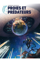 Les futurs de liu cixin - t06 - les futurs de liu cixin - proies et predateurs