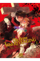 The brave wish revenging t01