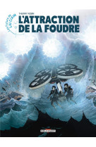 Les futurs de liu cixin - t07 - les futurs de liu cixin - l-attraction de la foudre