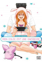 Mon coloc est une gameuse t05