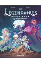 Les legendaires - resistance - les legendaires resistance t01 - les dieux sont amour