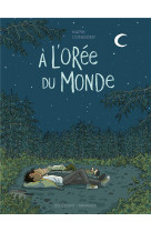 A l-oree du monde - one-shot - a l-oree du monde