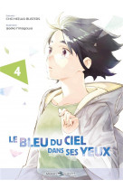 Le bleu du ciel dans ses yeux t04