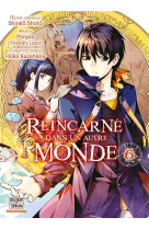 Reincarne dans un autre monde t06