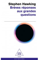 Breves reponses aux grandes questions