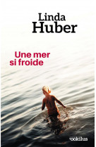 Une mer si froide