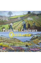 Peintres et couleurs d-occitanie