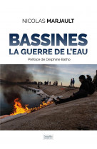 Bassines - la guerre de l-eau