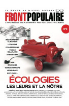 Front populaire - numero 5 ecologies, les leurs et la notre