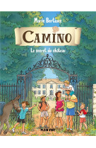 Le secret du chateau - camino volume 3