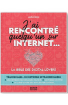 J-ai rencontre quelqu-un sur internet