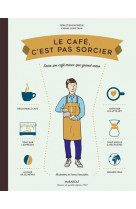 Le cafe c-est pas sorcier