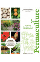 Le guide marabout de la permaculture