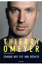 Thierry omeyer - chaque but est une defaite