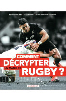 Comment decrypter un match de rugby ?