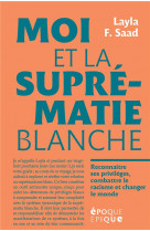 Moi et la suprematie blanche