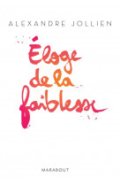 Eloge de la faiblesse