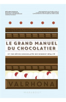 Le grand manuel du chocolatier