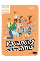 Vacances entre amis