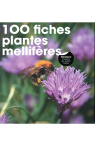 100 fiches plantes melliferes