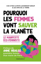 Pourquoi les femmes vont sauver la planete