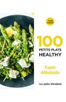 Les petits marabout - 100 petits plats healthy - super debutant