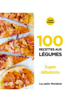 Les petits marabout - 100 recettes aux legumes - super debutant