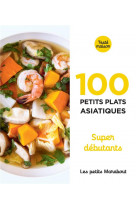 Les petits marabout - 100 recettes d-asie - super debutant