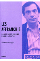 Les affranchis - la vie quotidienne dans la mafia