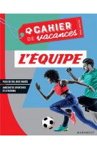 Cahier de vacances - l-equipe