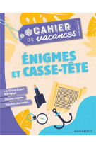 Cahier de vacances - enigmes