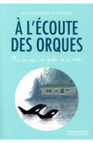 A l-ecoute des orques