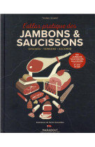 L-atlas pratique des jambons et saucissons