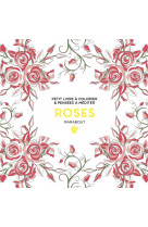 Le petit livre de coloriages - roses