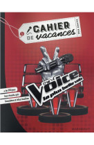 Cahier de vacances - the voice