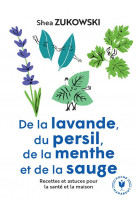 De la lavande, du persil, de la menthe et de la sauge