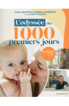 L-odyssee des 1000 premiers jours