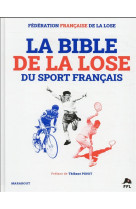 La bible de la lose du sport francais