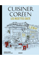 Mini recettes culte - cuisiner coreen