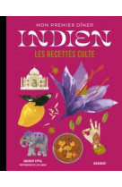 Les recettes culte - mon premier diner indien